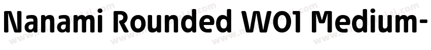 Nanami Rounded W01 Medium字体转换